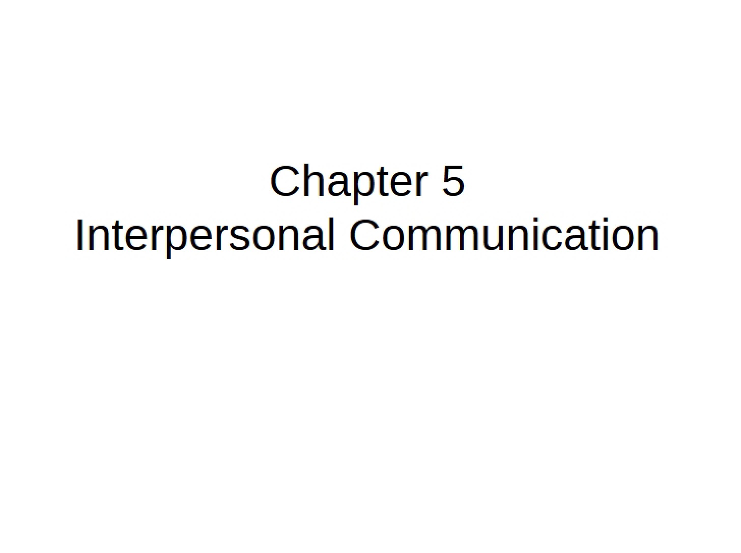 Interpersonal Communication Student Notes (Ch 5)