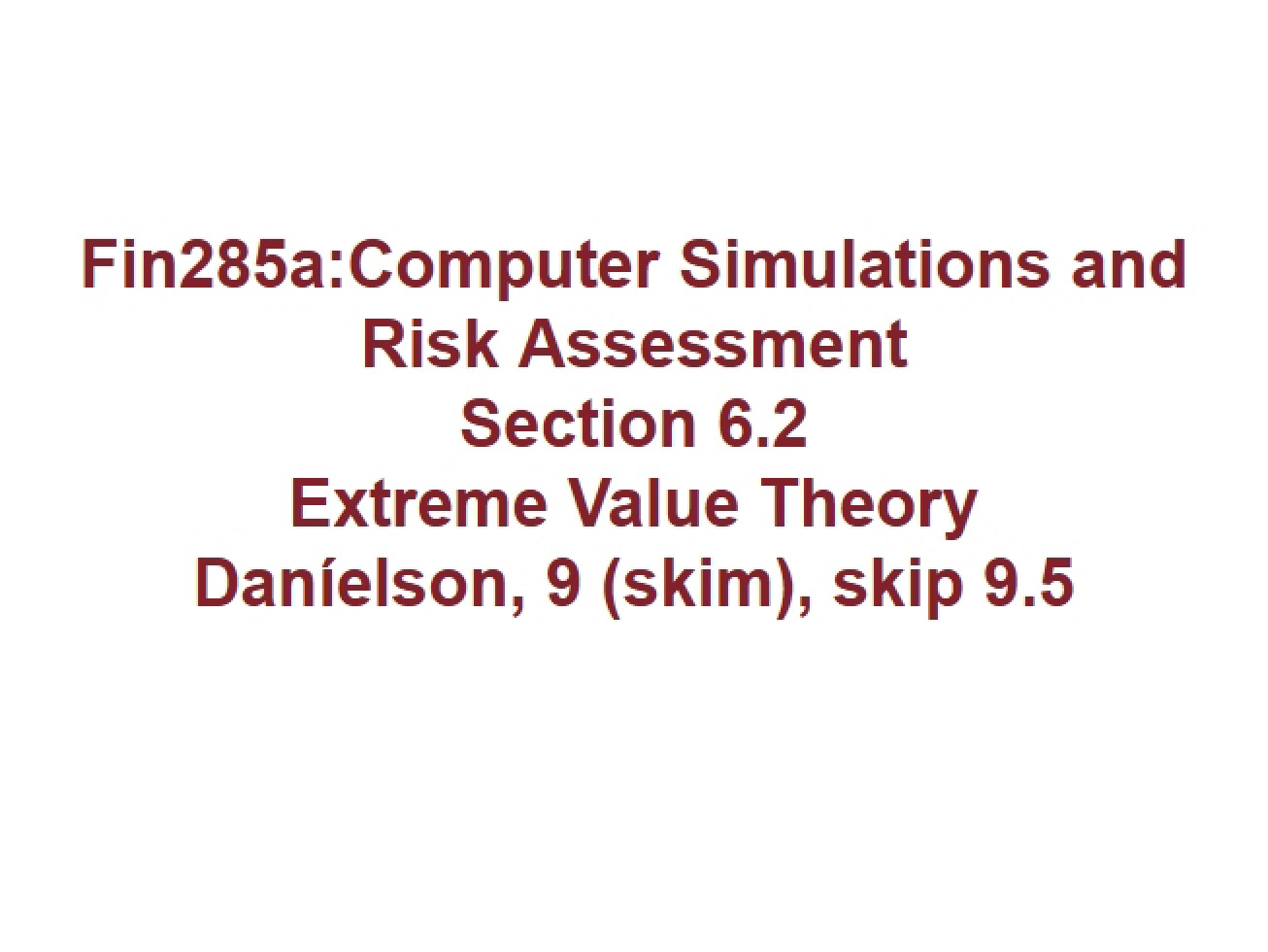 Risk Assessment and Simulations (Section 6.2, Part 1)