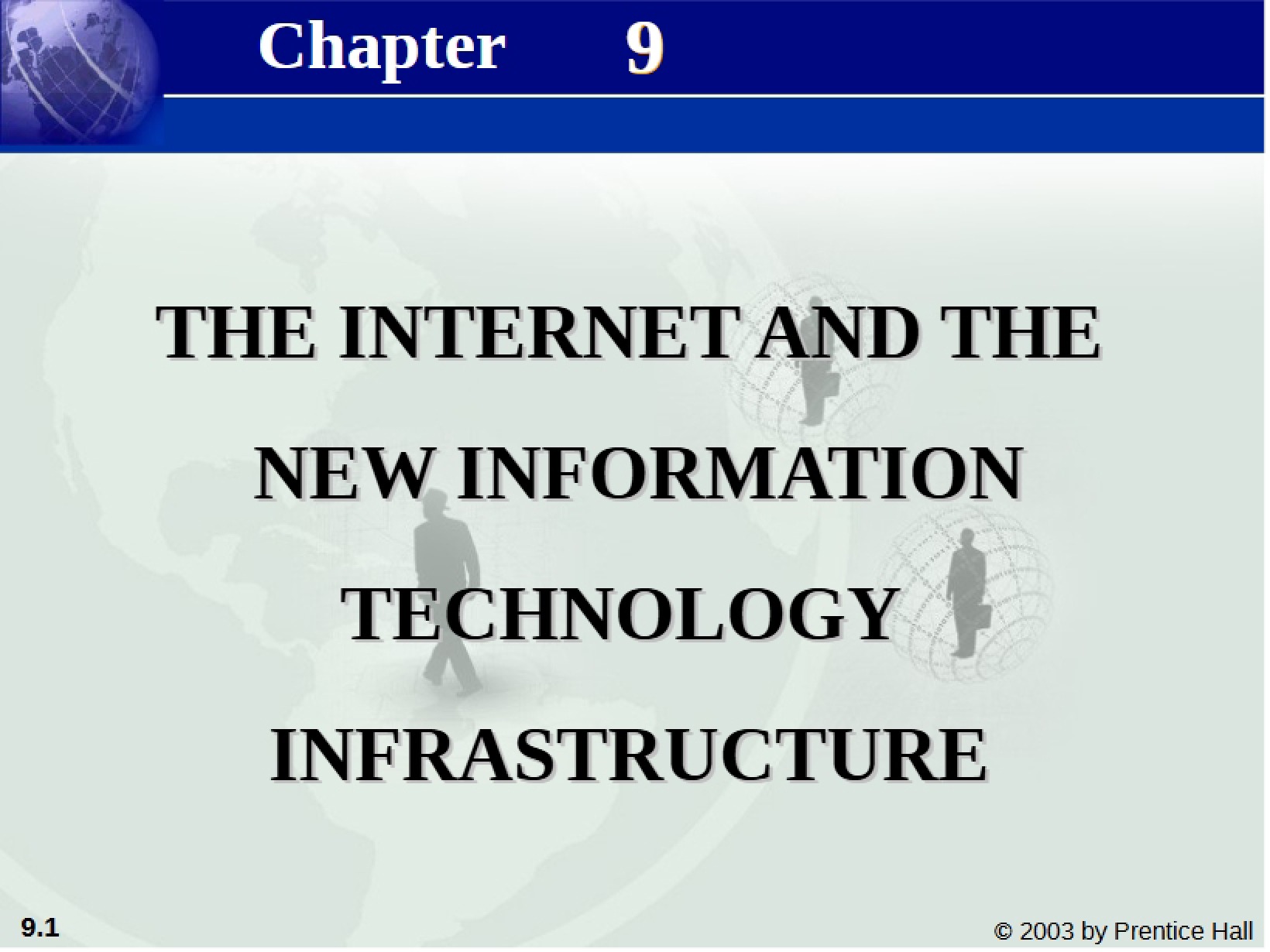 New IT Infrastructure and the Internet