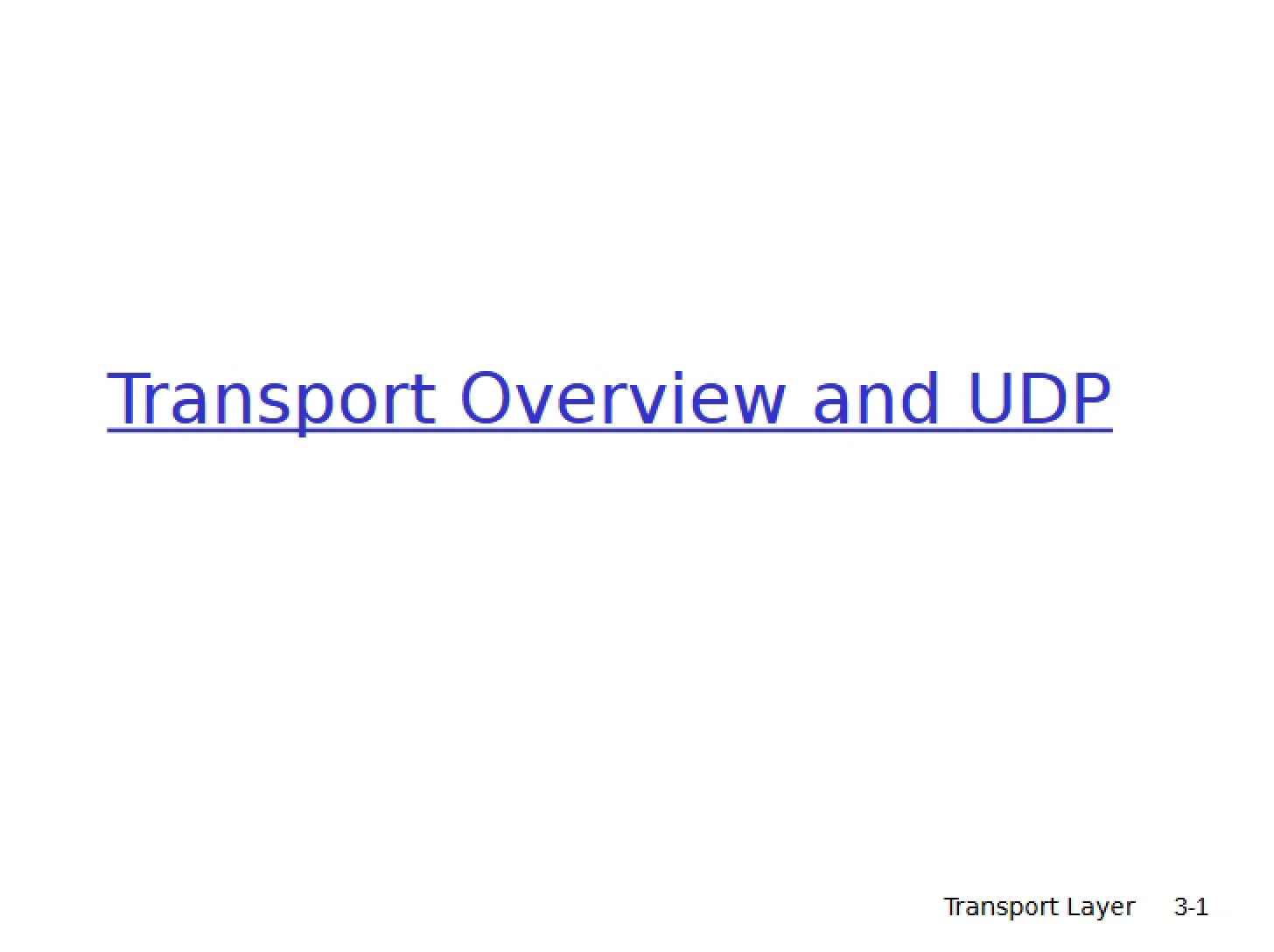 Protocols and Transport Services