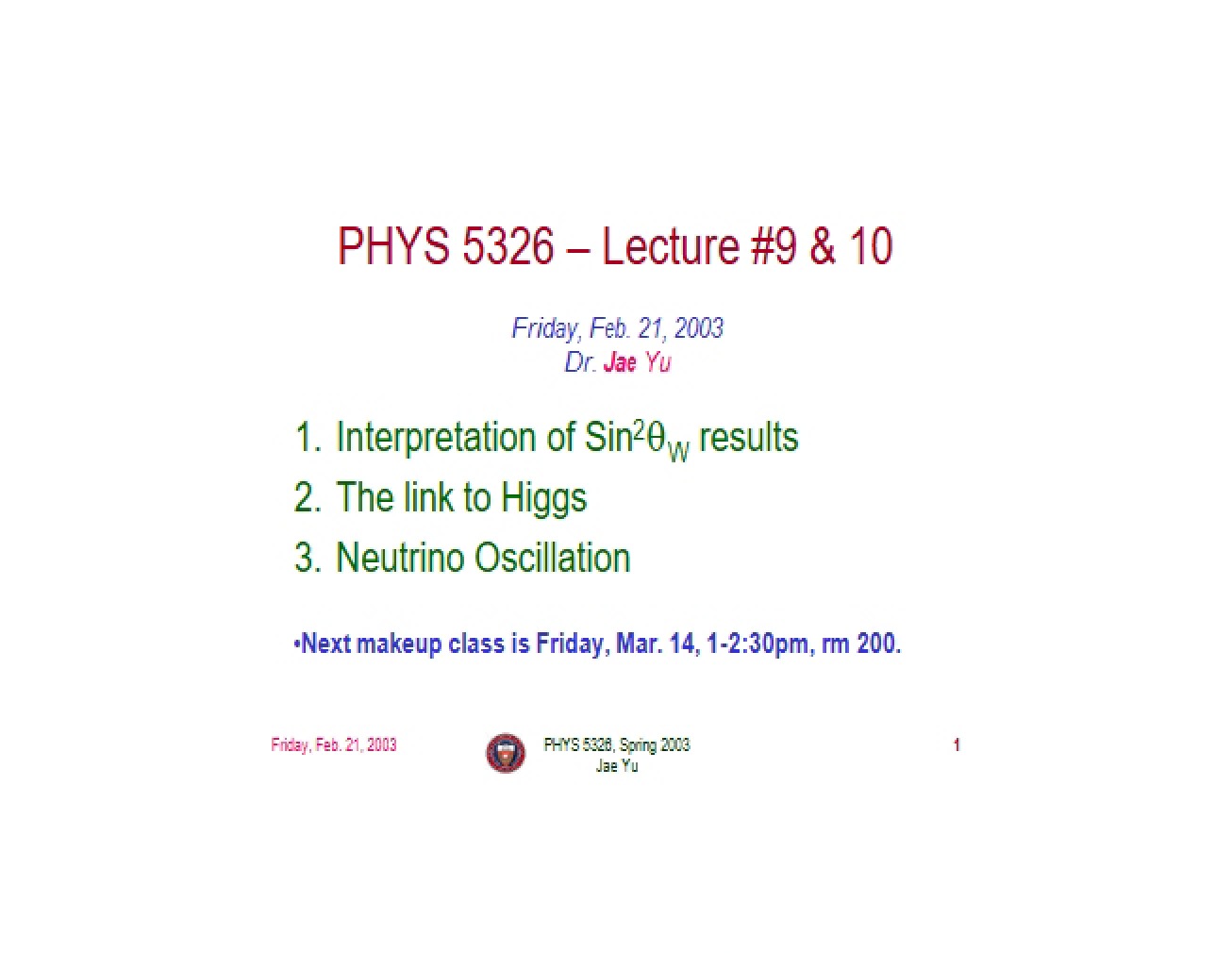 Notes from Lecture - INTRODUCTION TO ELEMENTARY PARTICLE PHYSICS II