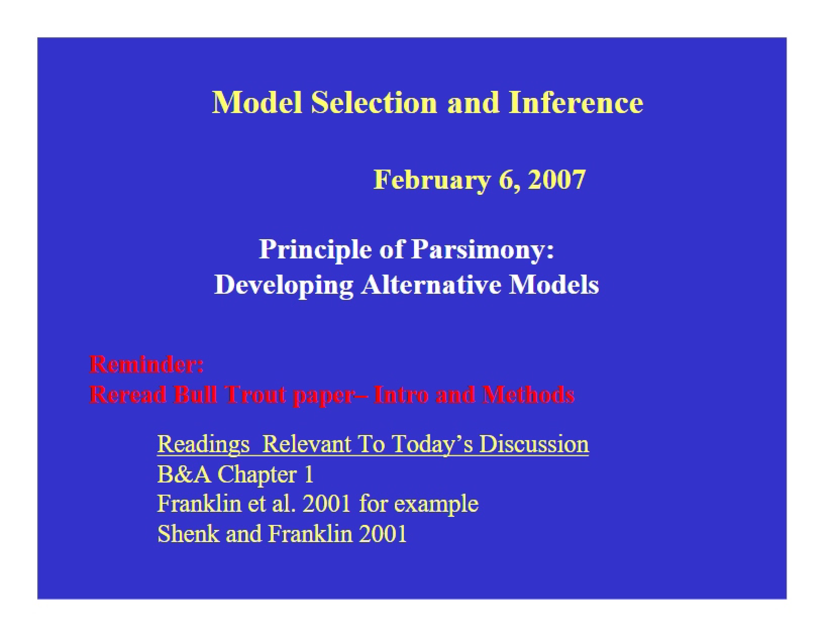 Developing Alternative Models Parsimony Principle