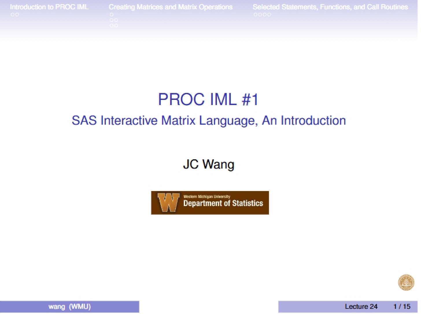 Intro to SAS Interactive Matrix Language