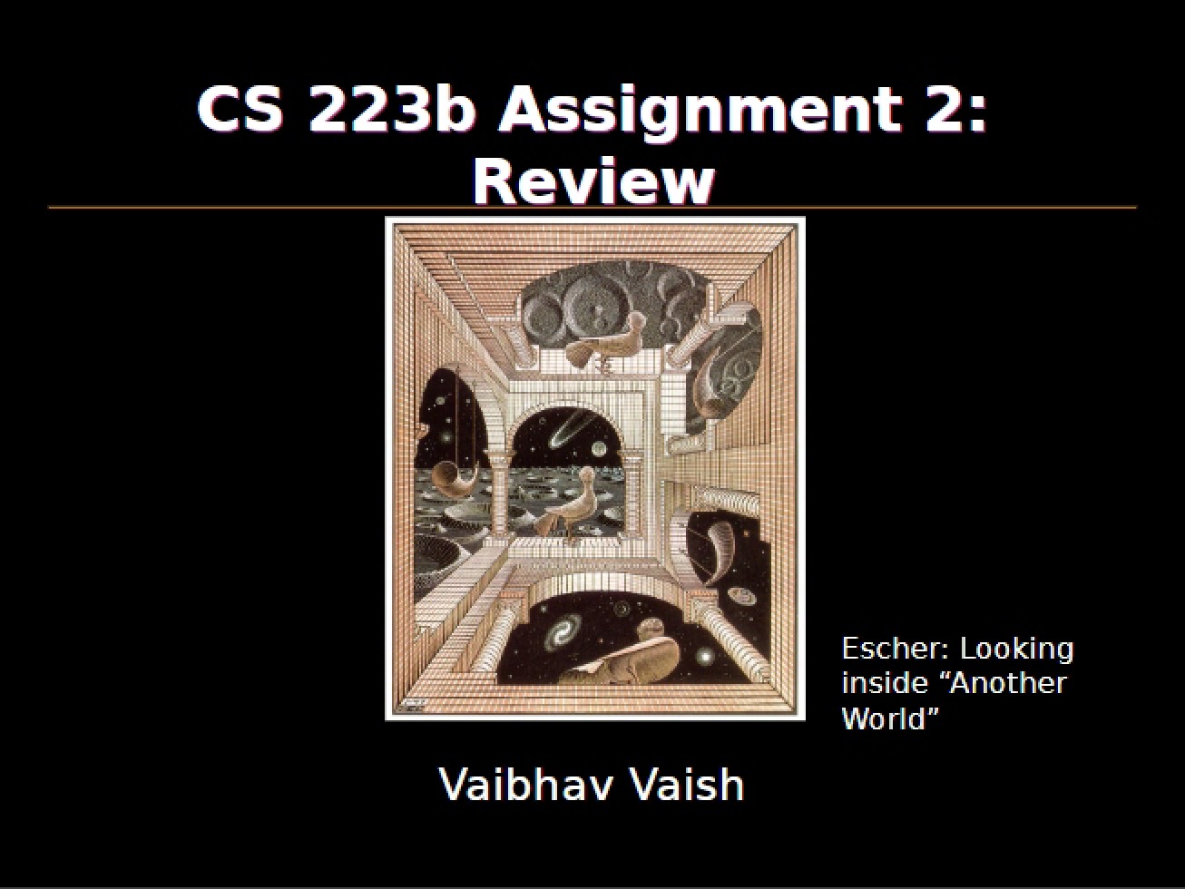CS 223b Assignment 2 Review