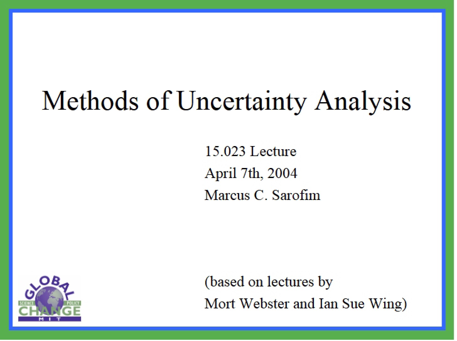 Techniques for Uncertainty Analysis