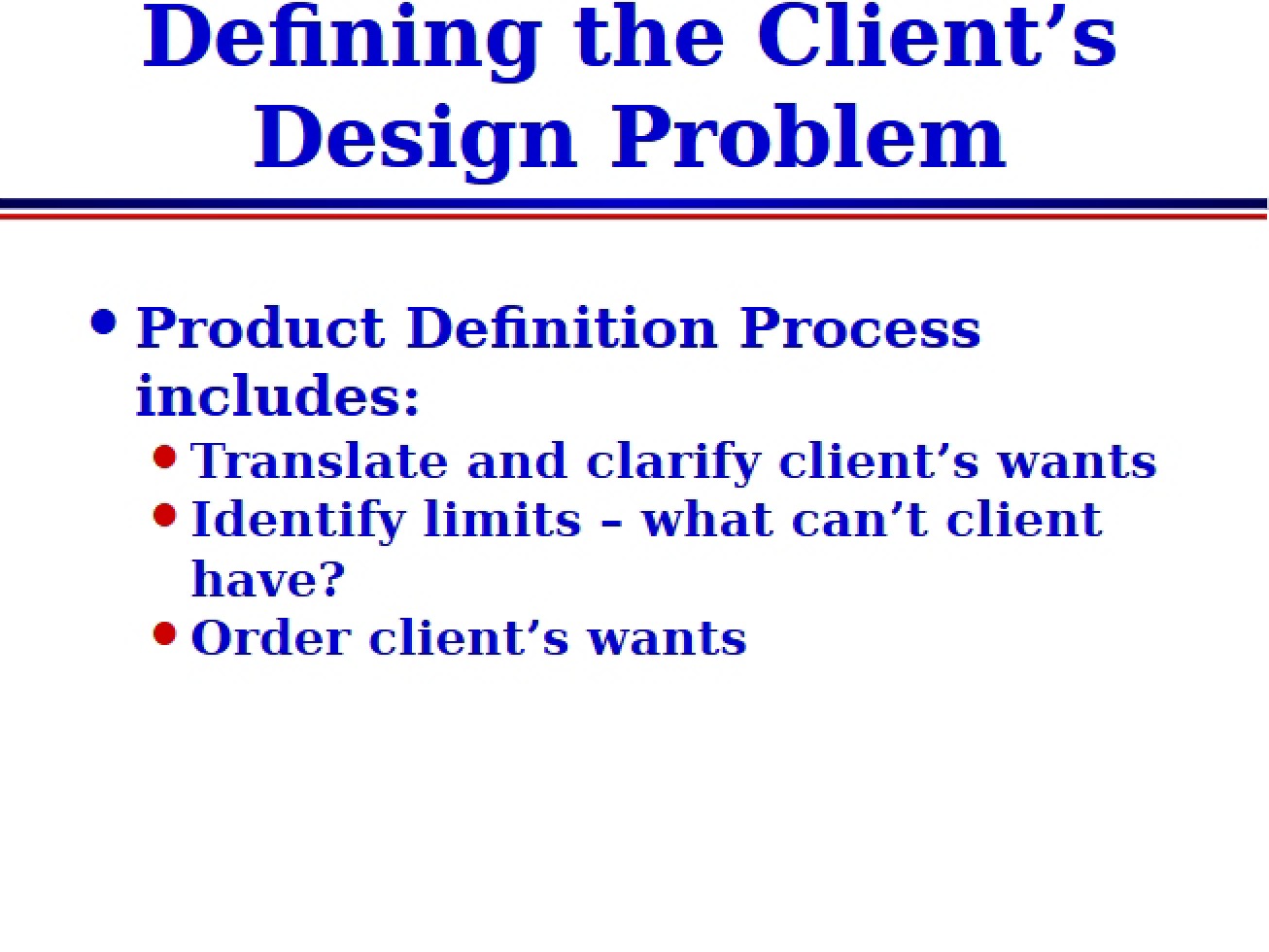 Introduction to the Process of Defining a Client's Design Problem