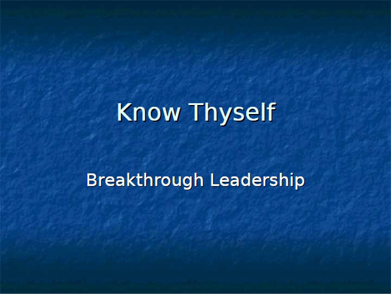 Leadership and Managerial Effectiveness Self-Awareness