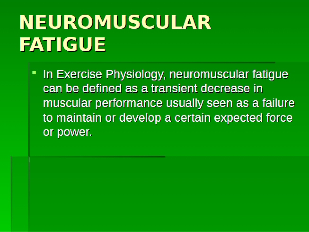 Fatigue of the Neuromuscular System
