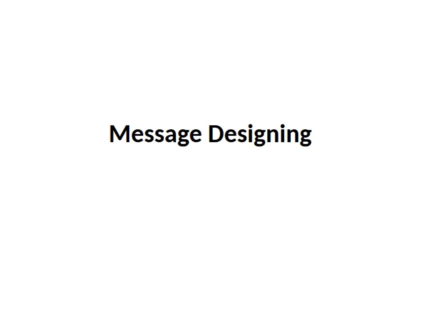 Designing Messages