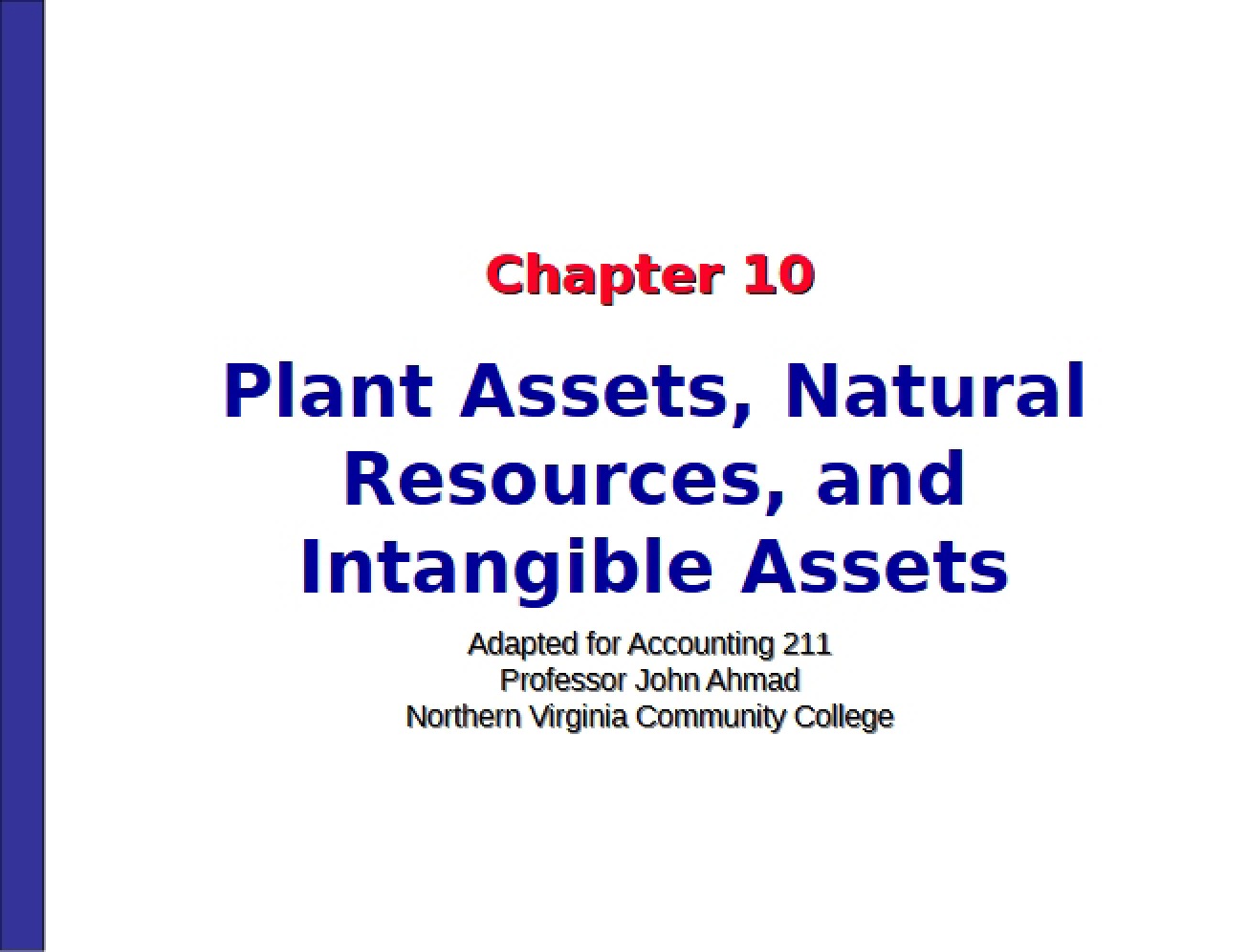 Intangibles, Natural Resources, and Plant Assets