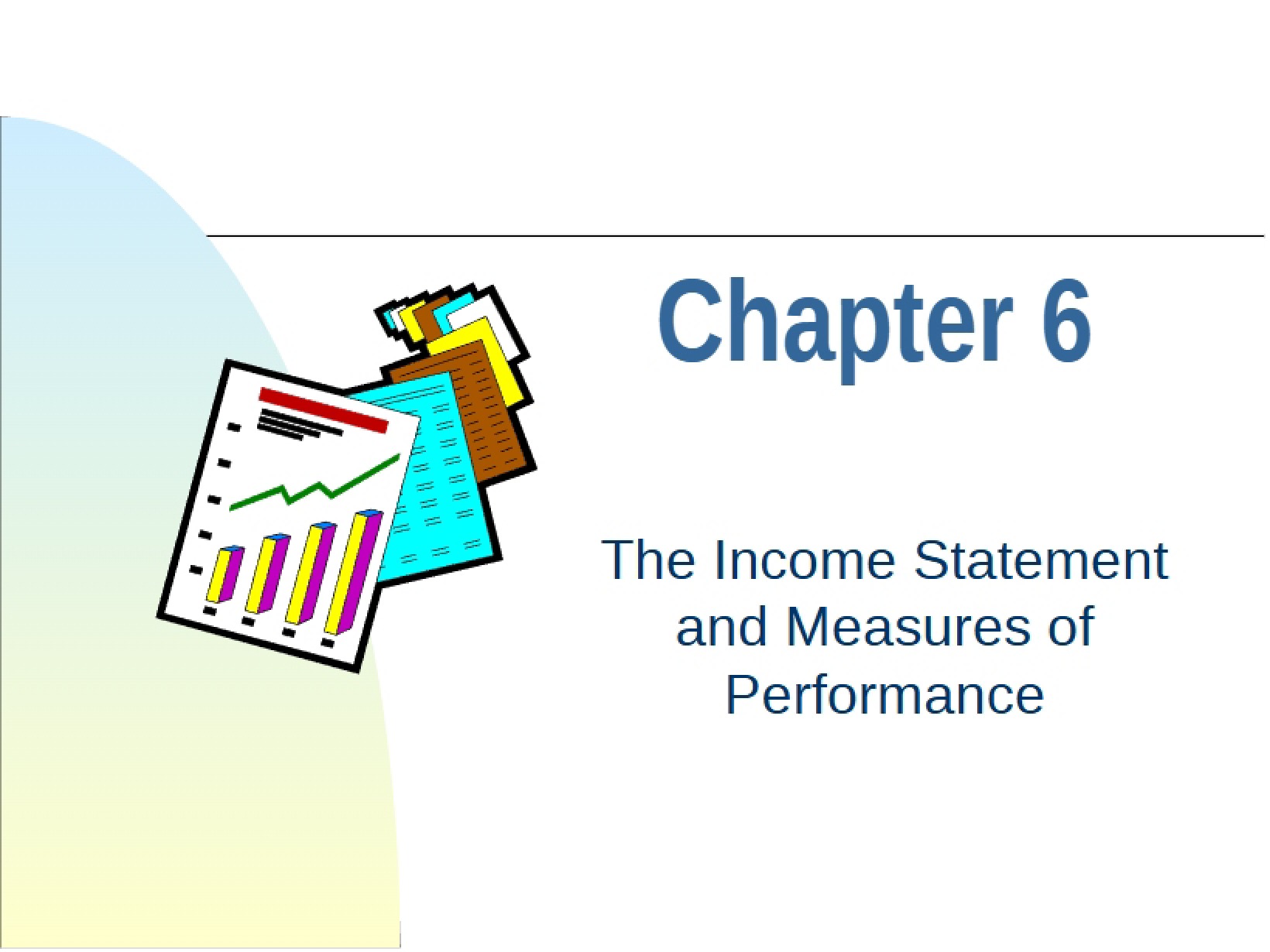 Performance Measures and Income Statement