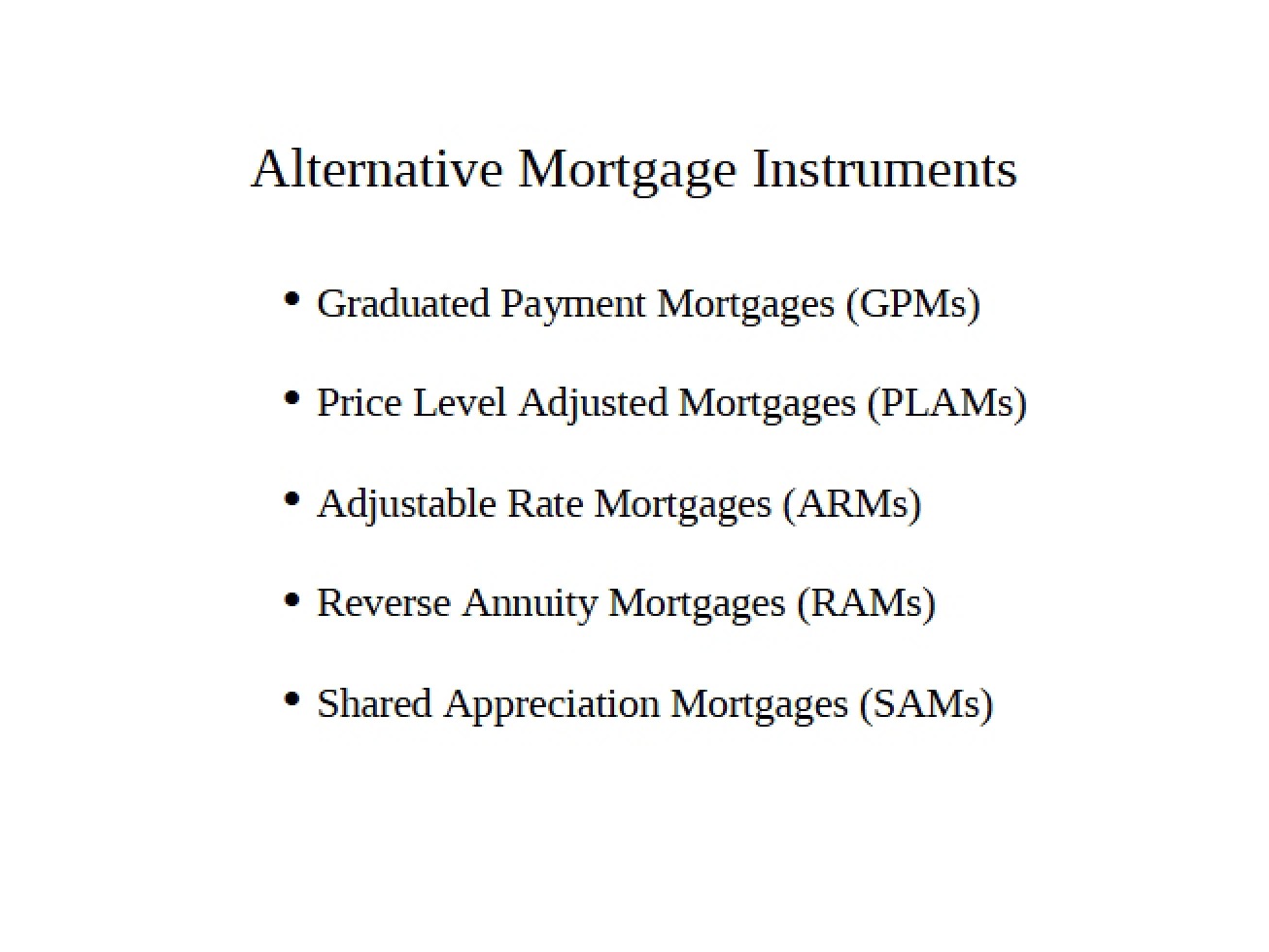 Alternative Mortgage Instruments