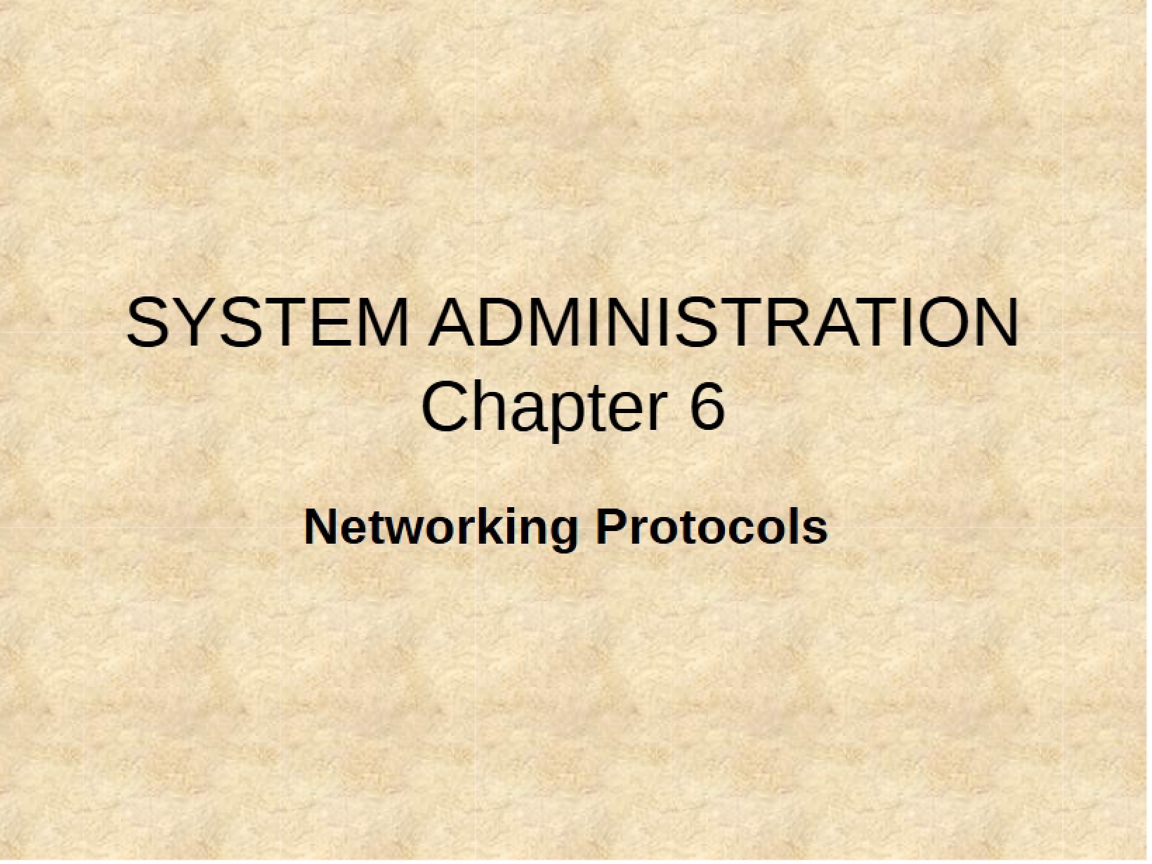 Networking Protocols Chapter Six