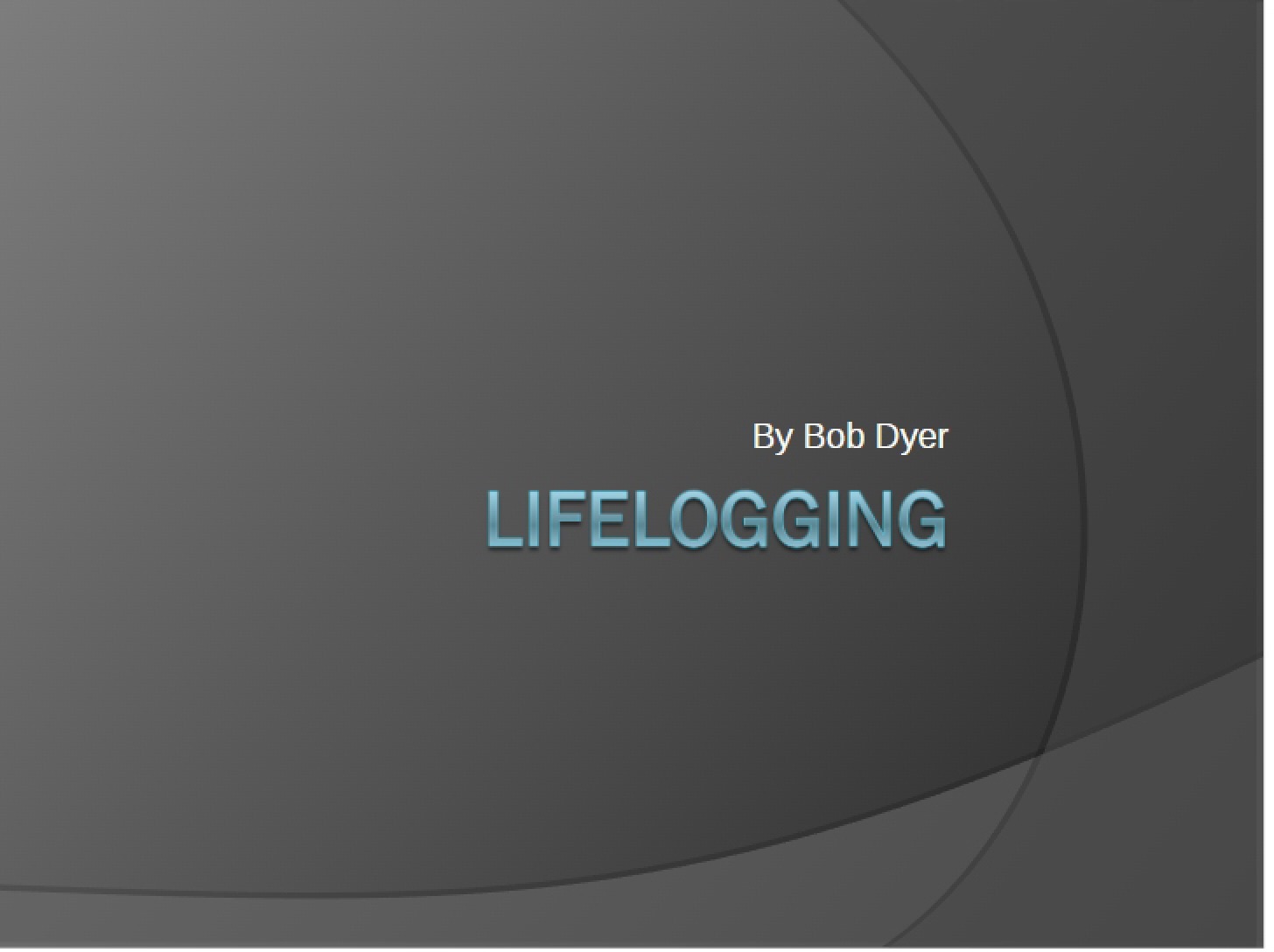 Concept of Lifelogging