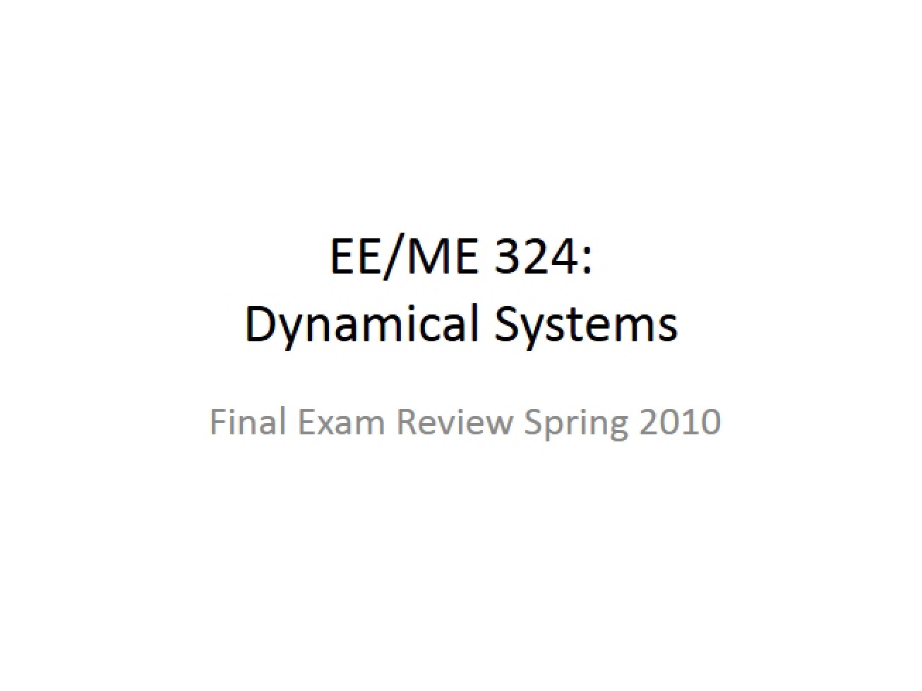 Dynamic Systems Final Review