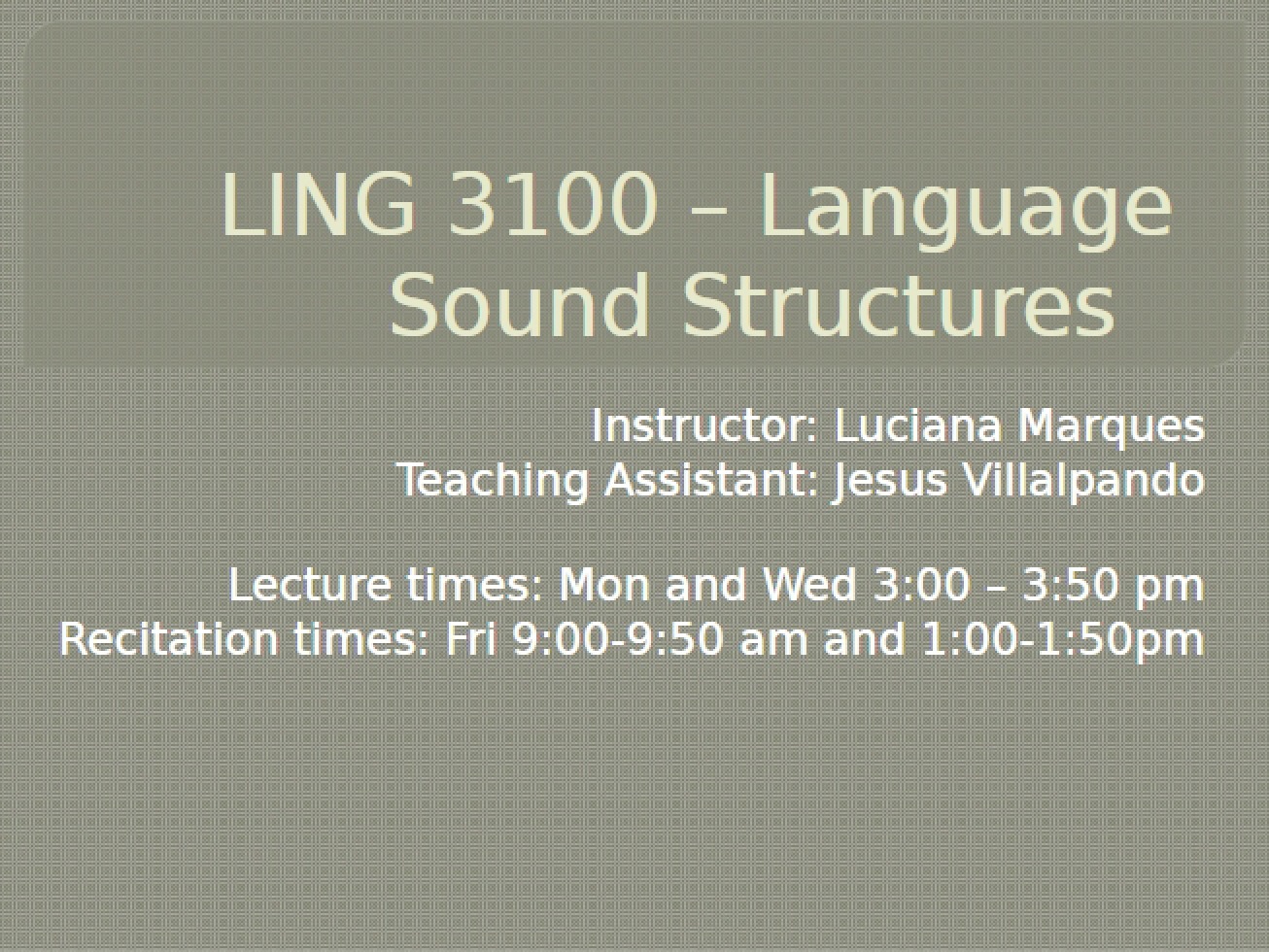 Language Sound Structures Lecture 1
