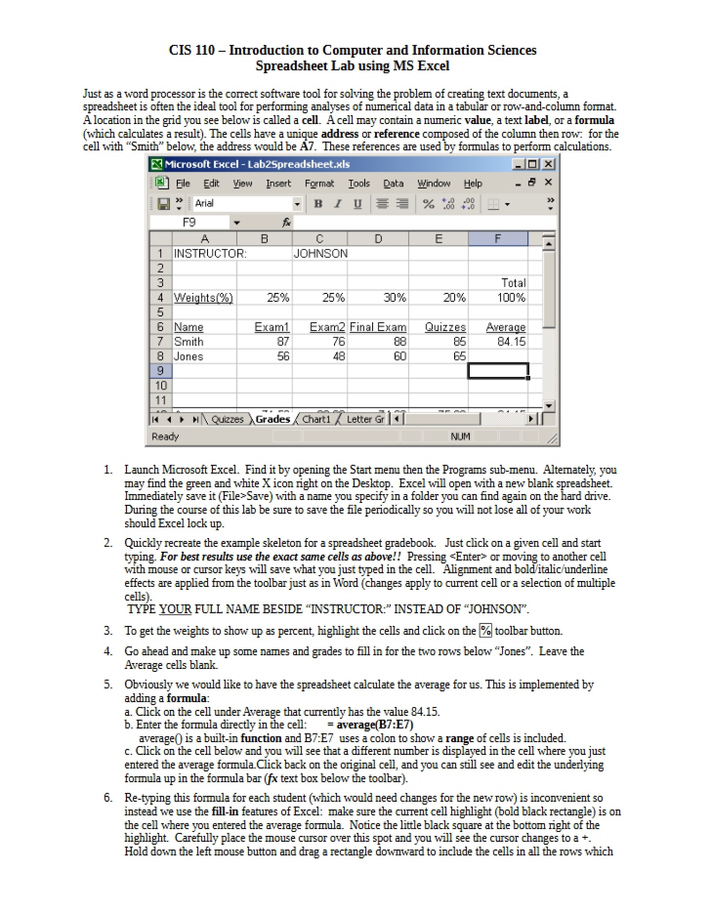 MS Excel Spreadsheet Lab Intro to CIS (CIS 110)