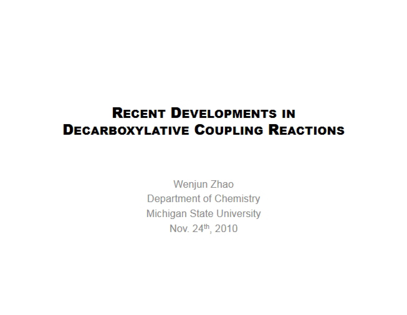 Decarboxylative Coupling Reactions Recent Developments