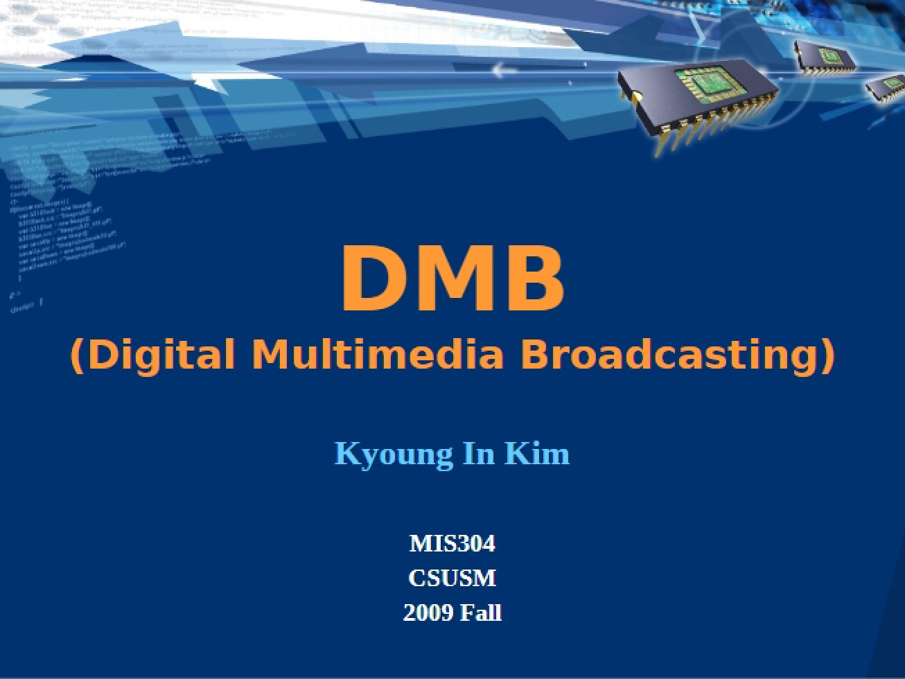 Broadcasting Digital Multimedia