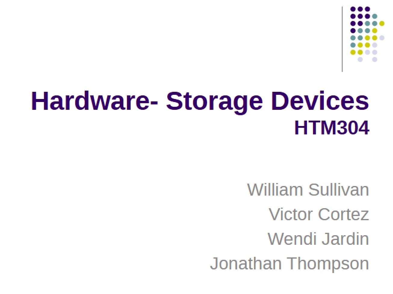 Storage Devices for Hardware