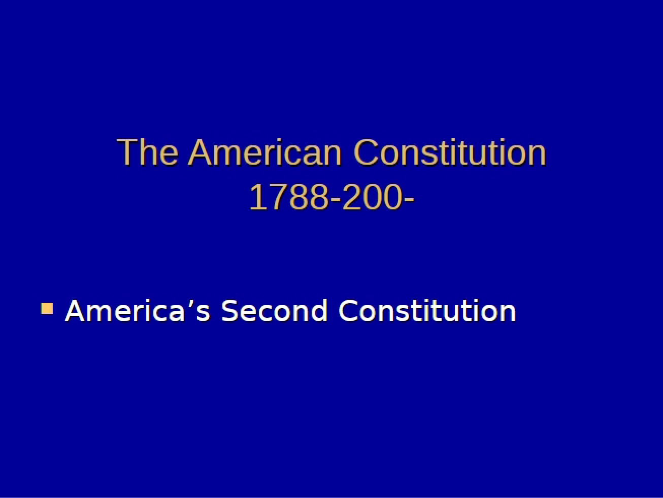 American Constitution (1788-2000s)