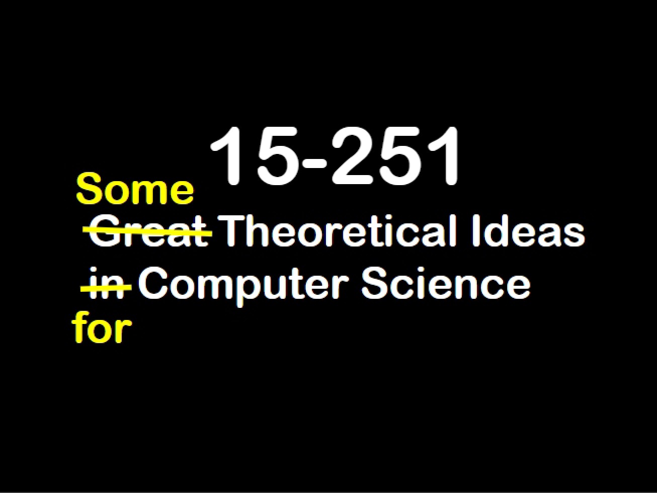 Fifty-Third Lecture on Great Theoretical Ideas