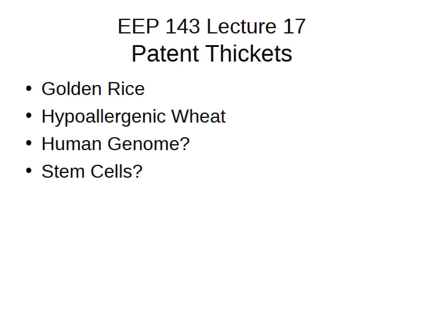Patent Thickets (Lecture 17)
