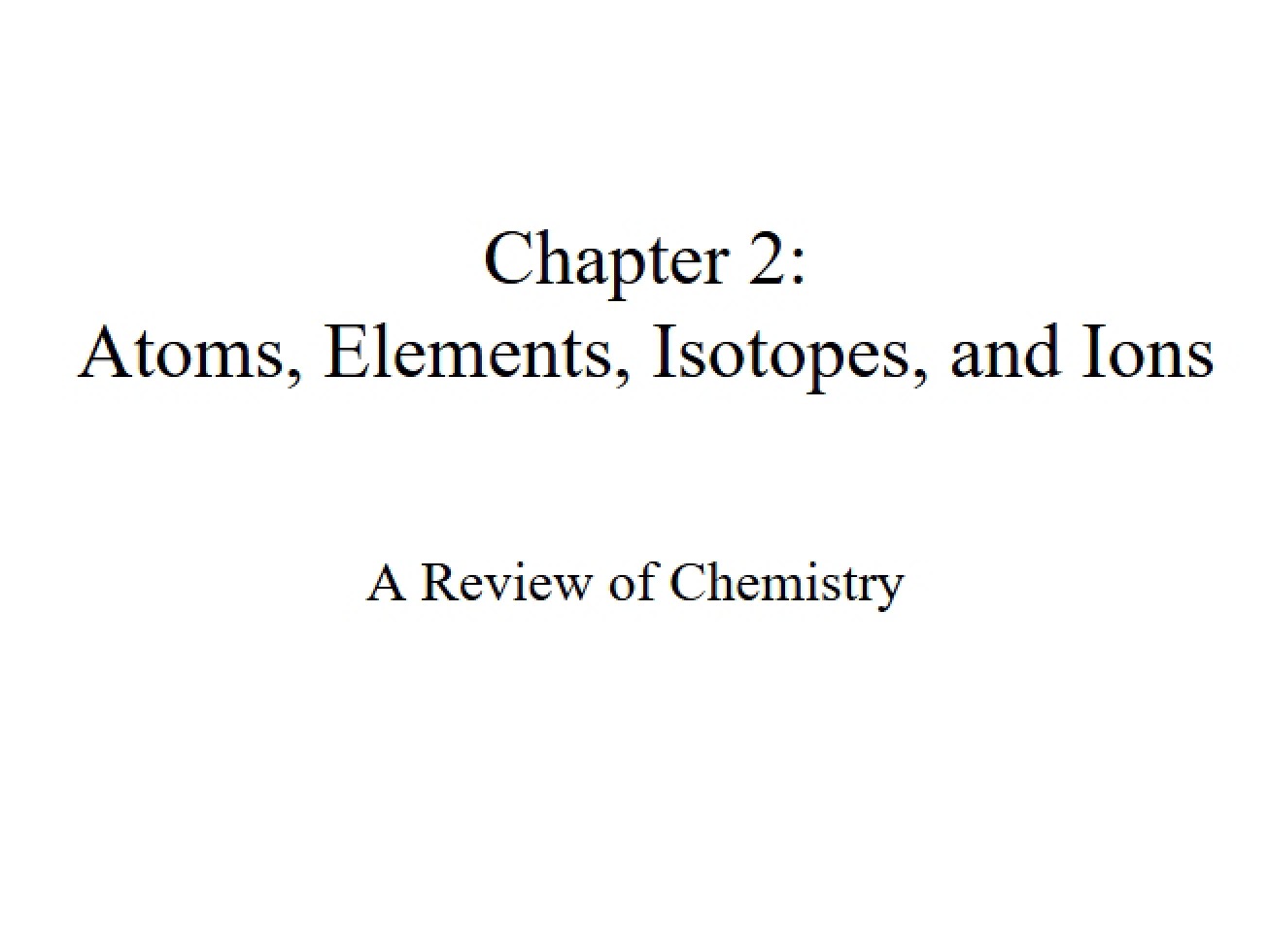 Atoms, Elements, Isotopes, and Ions (Second Instance)
