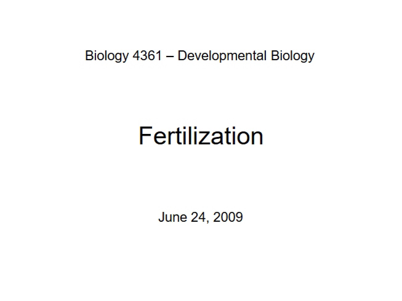 Fertilization Dynamics