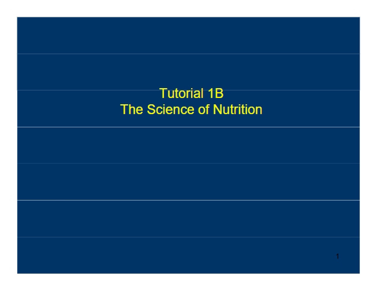 Tutorial on the Science of Nutrition