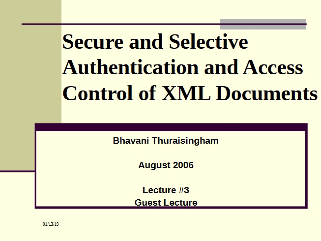 Access Control and Selective Authentication of XML Documents