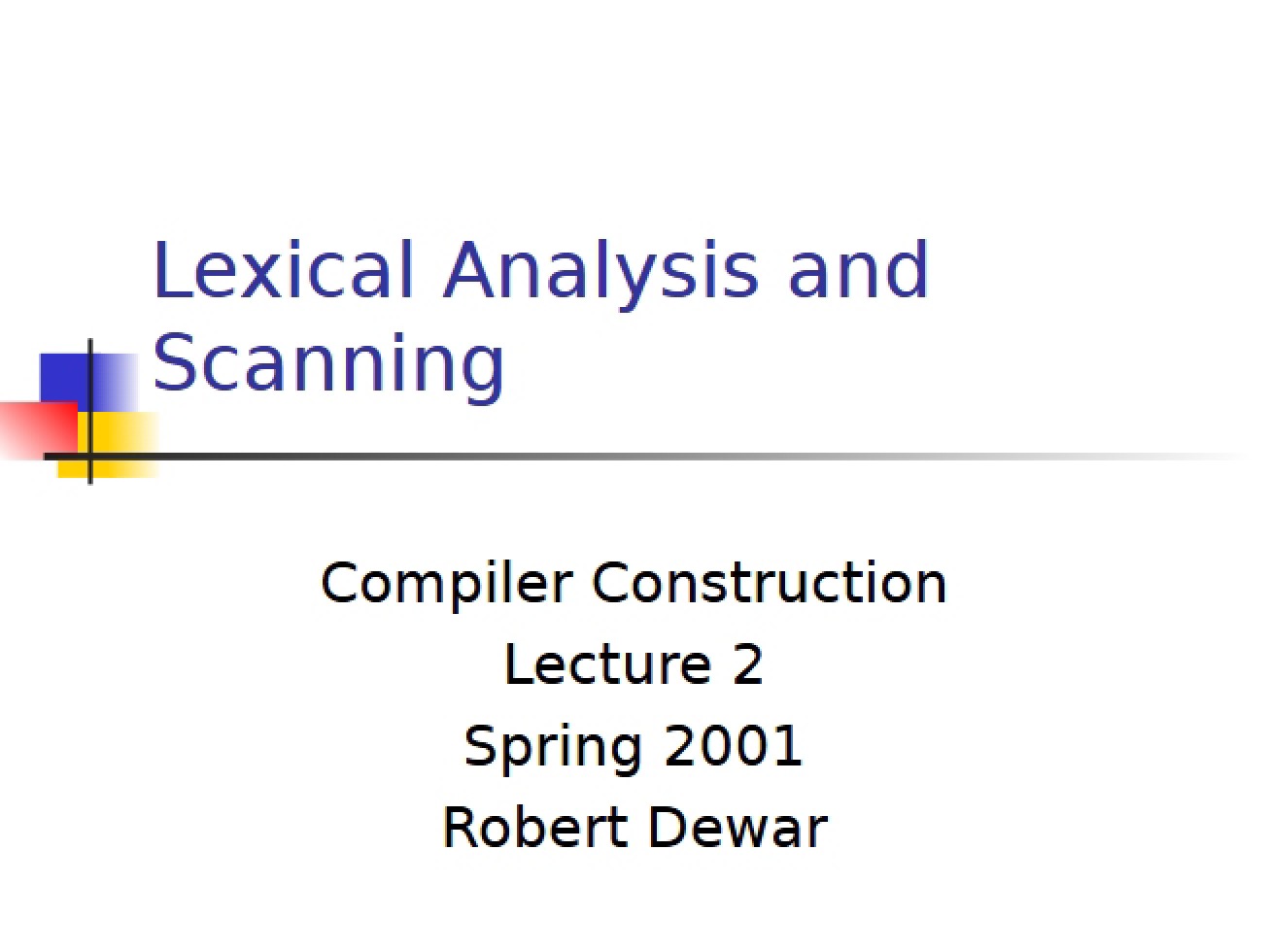 Scanning and Lexical Analysis