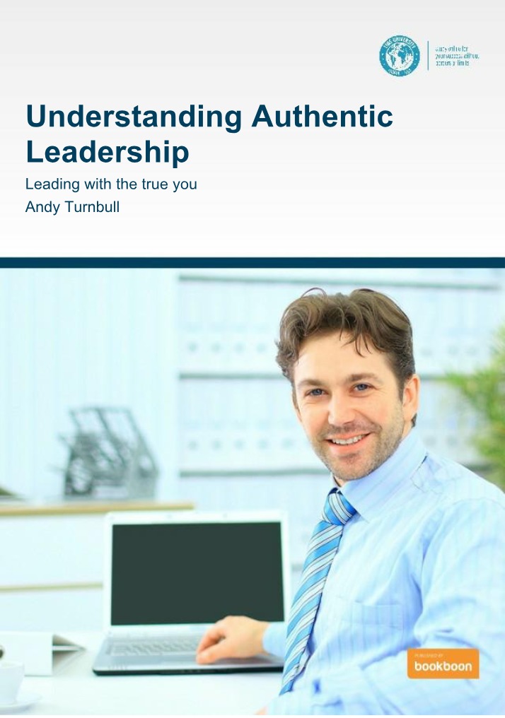 Authentic Leadership - An Understanding