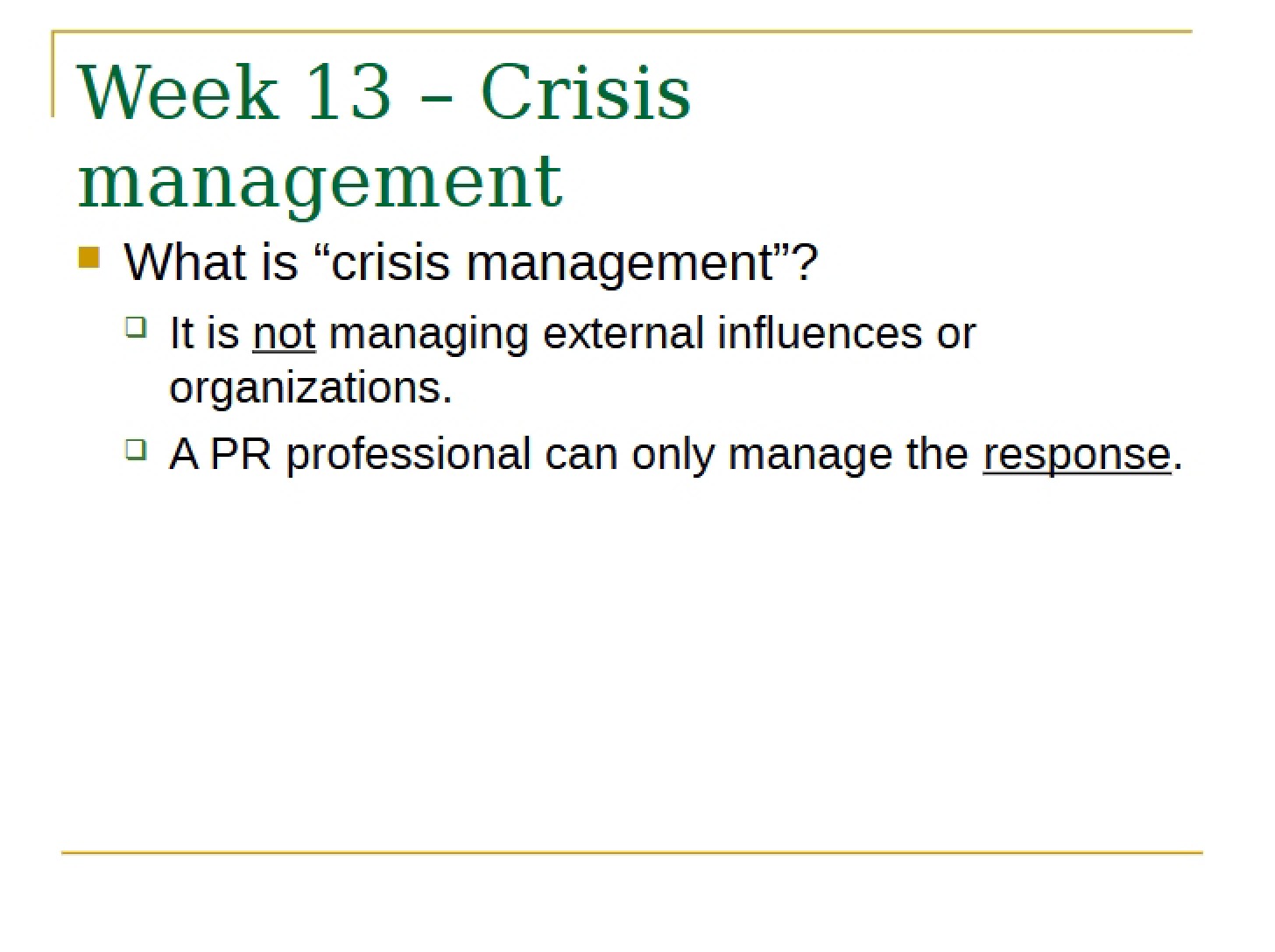 Management of Crises