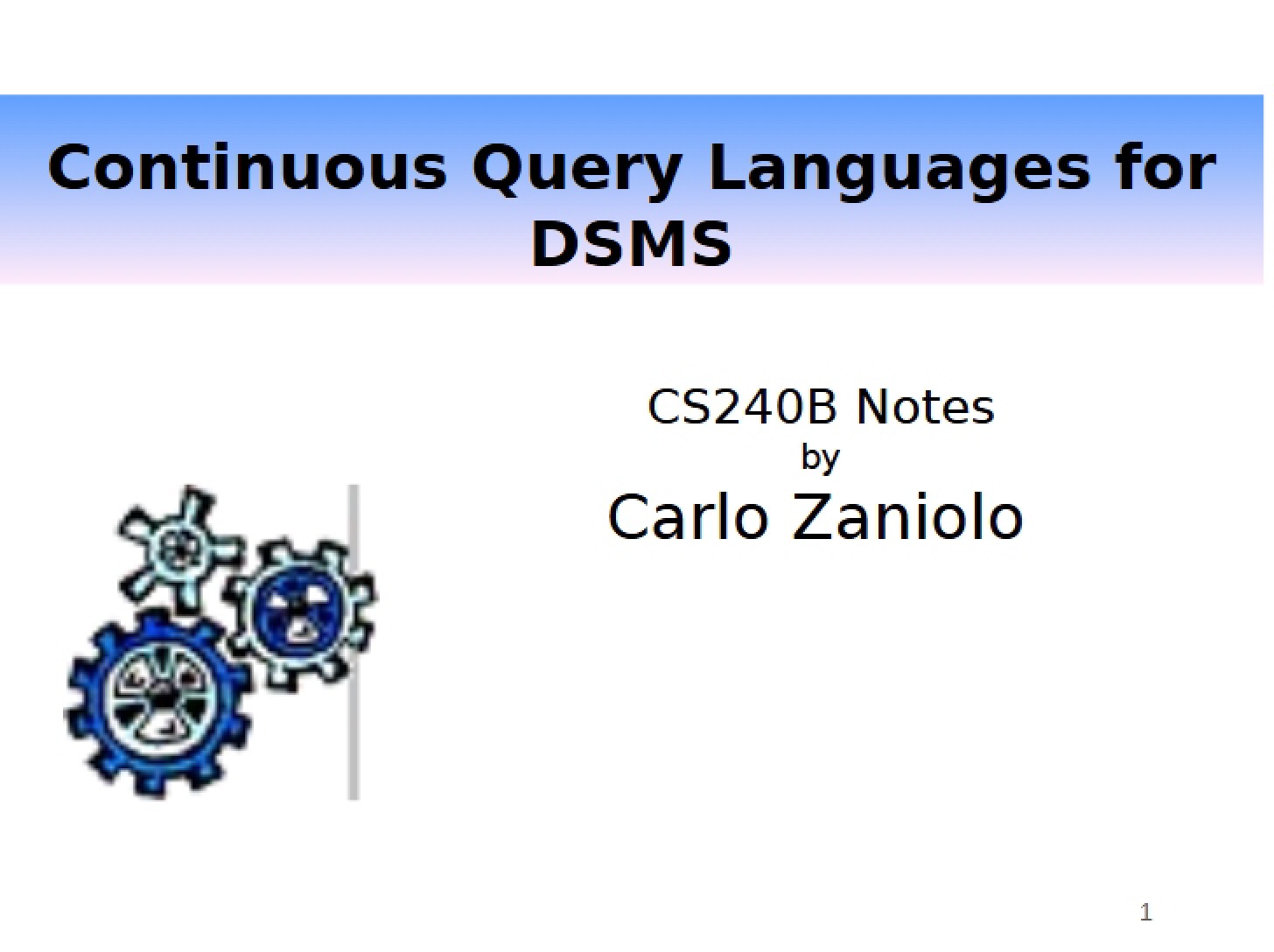 DSMS Continuous Query Languages