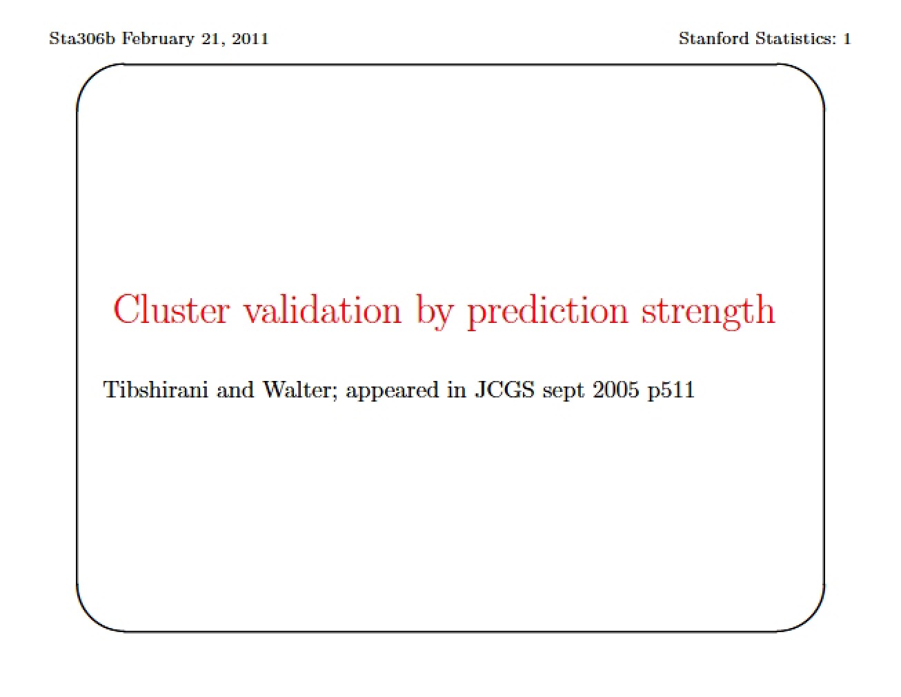 Using Prediction Strength for Cluster Validation