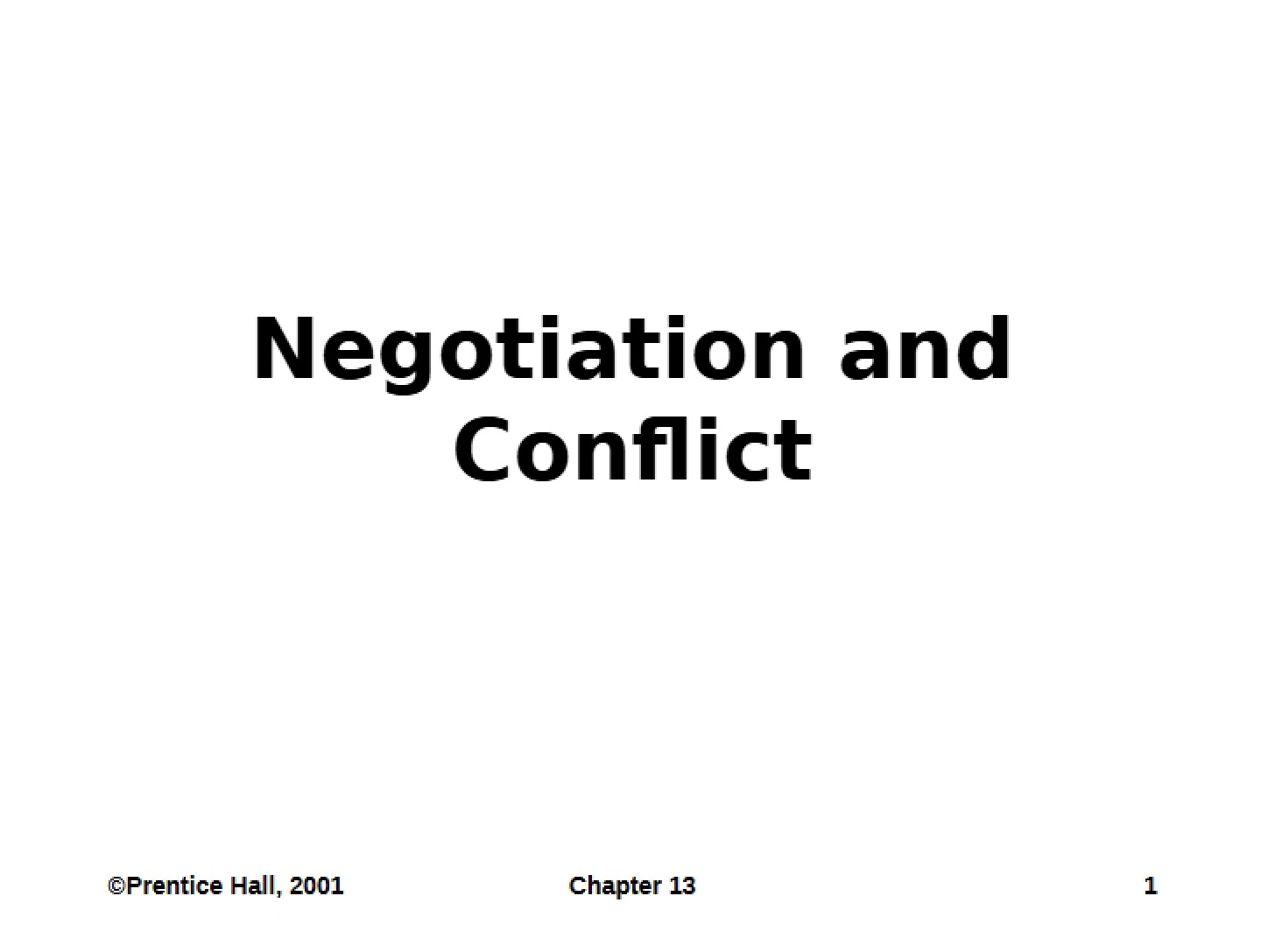 Conflict Resolution and Negotiation