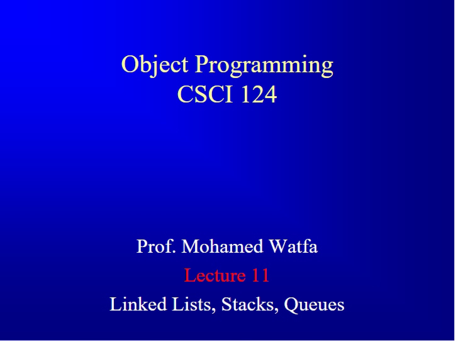 Queues, Linked Lists, and Stacks