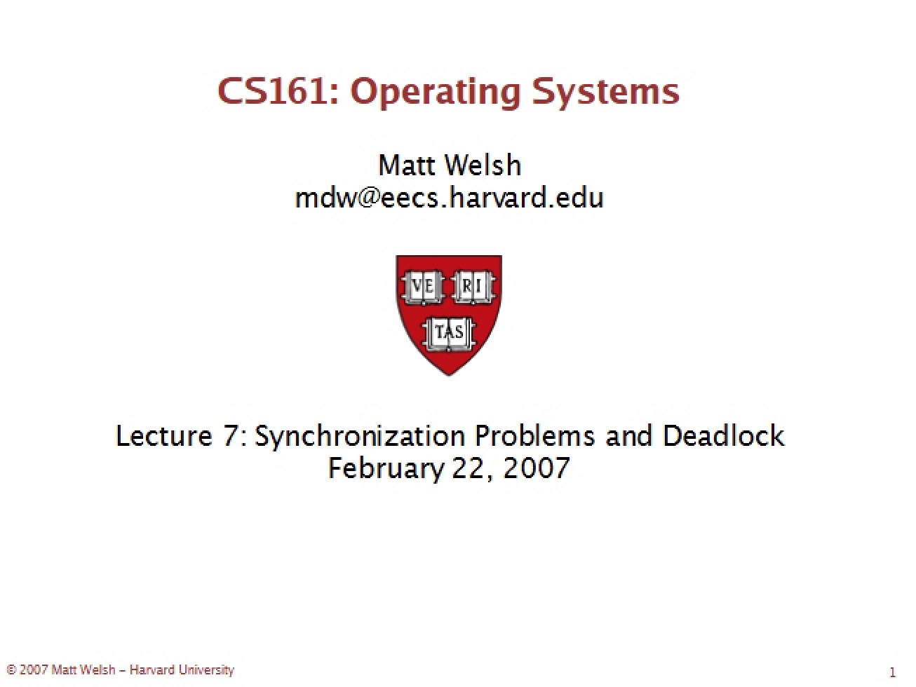 Deadlock and Synchronization Problems Lecture Seven