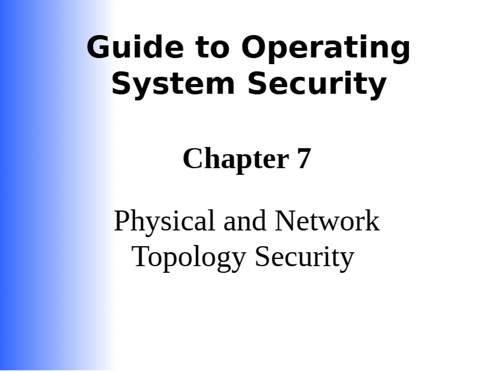 Network Topology and Physical Security Chapter Seven