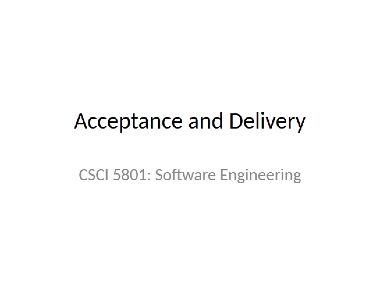 Delivery and Acceptance Procedures