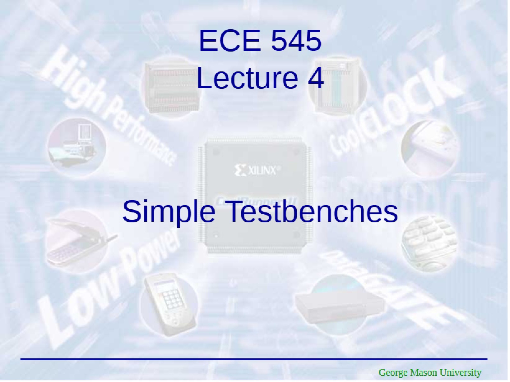Testbenches (Simple) - Lecture Four