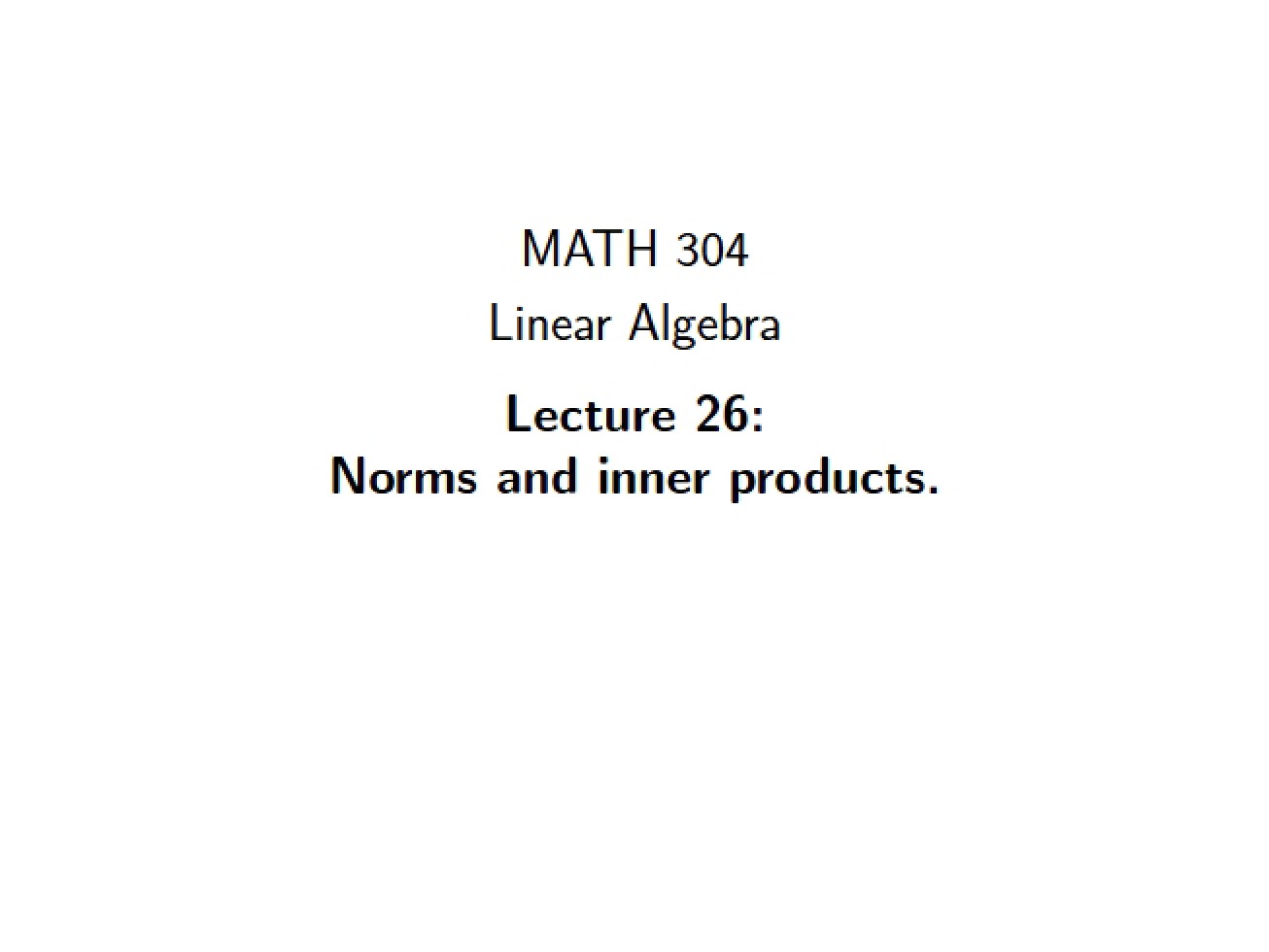 Lecture Number Twenty-Six