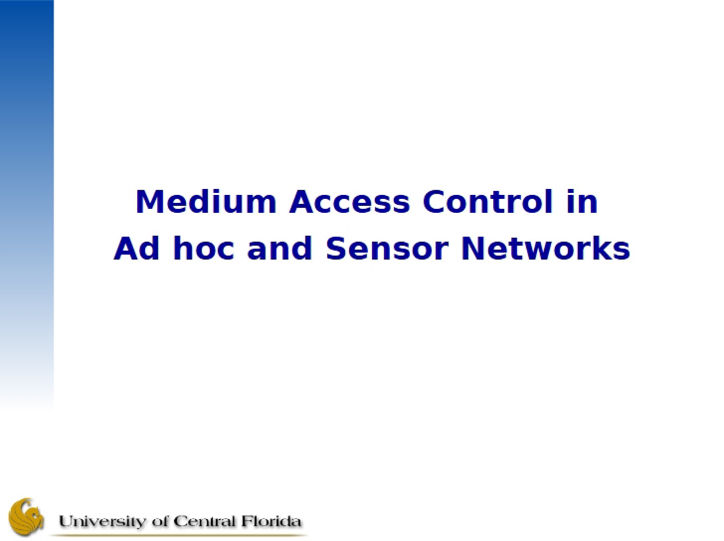 Ad hoc and Sensor Networks MAC