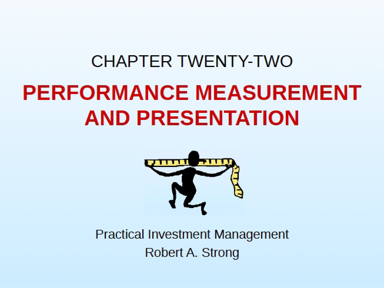 Presentation and Performance Measurement