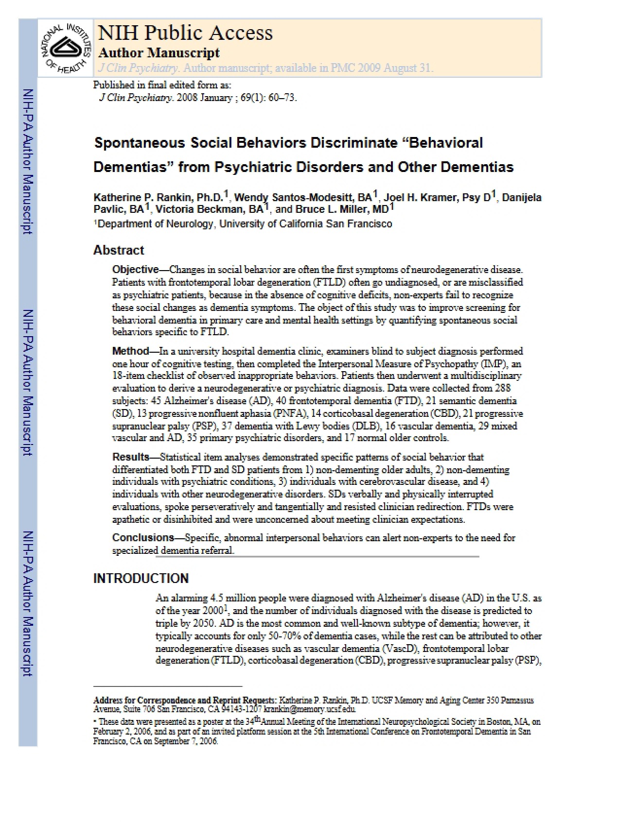 Discrimination via Spontaneous Social Behaviors