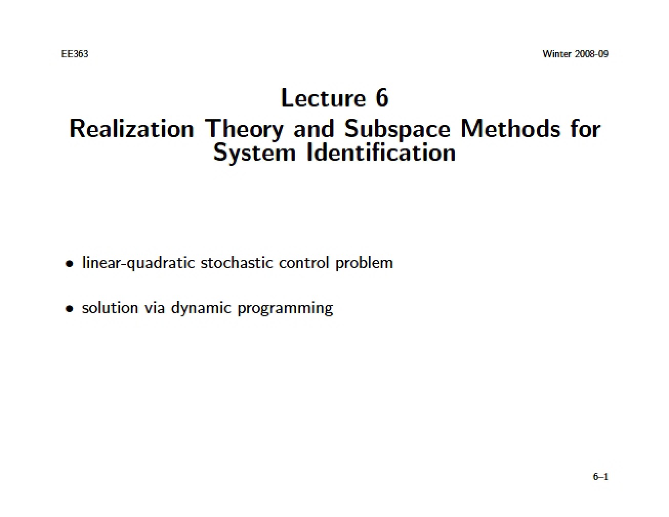 Examination of the Use of Realization Theory and Subspace Methods for System Identification