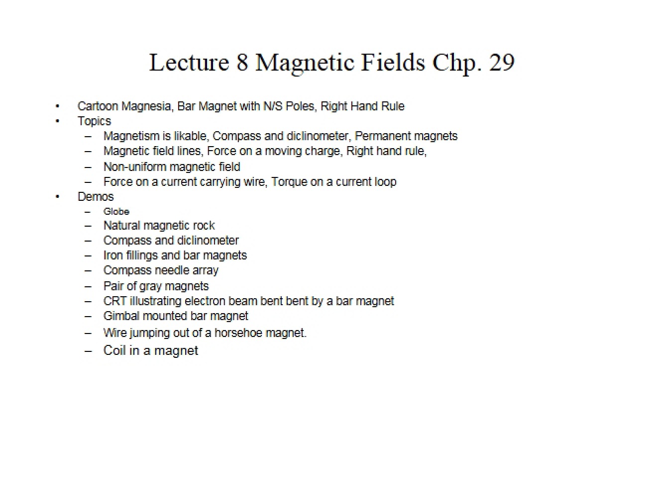 Lecture 08 Magnetic Fields (Chapter 29)