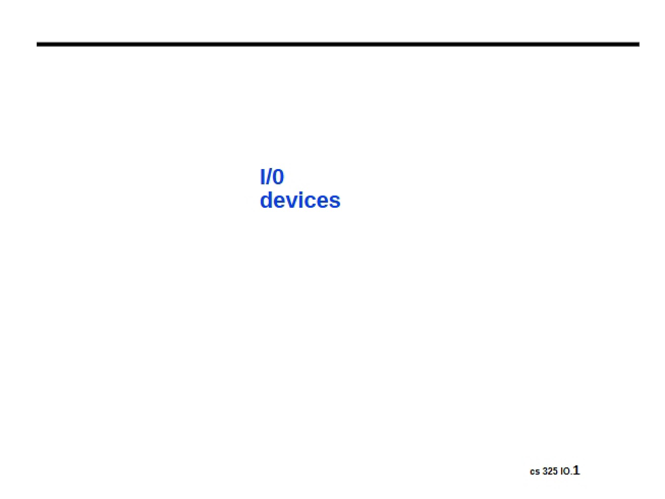 InputOutput Devices