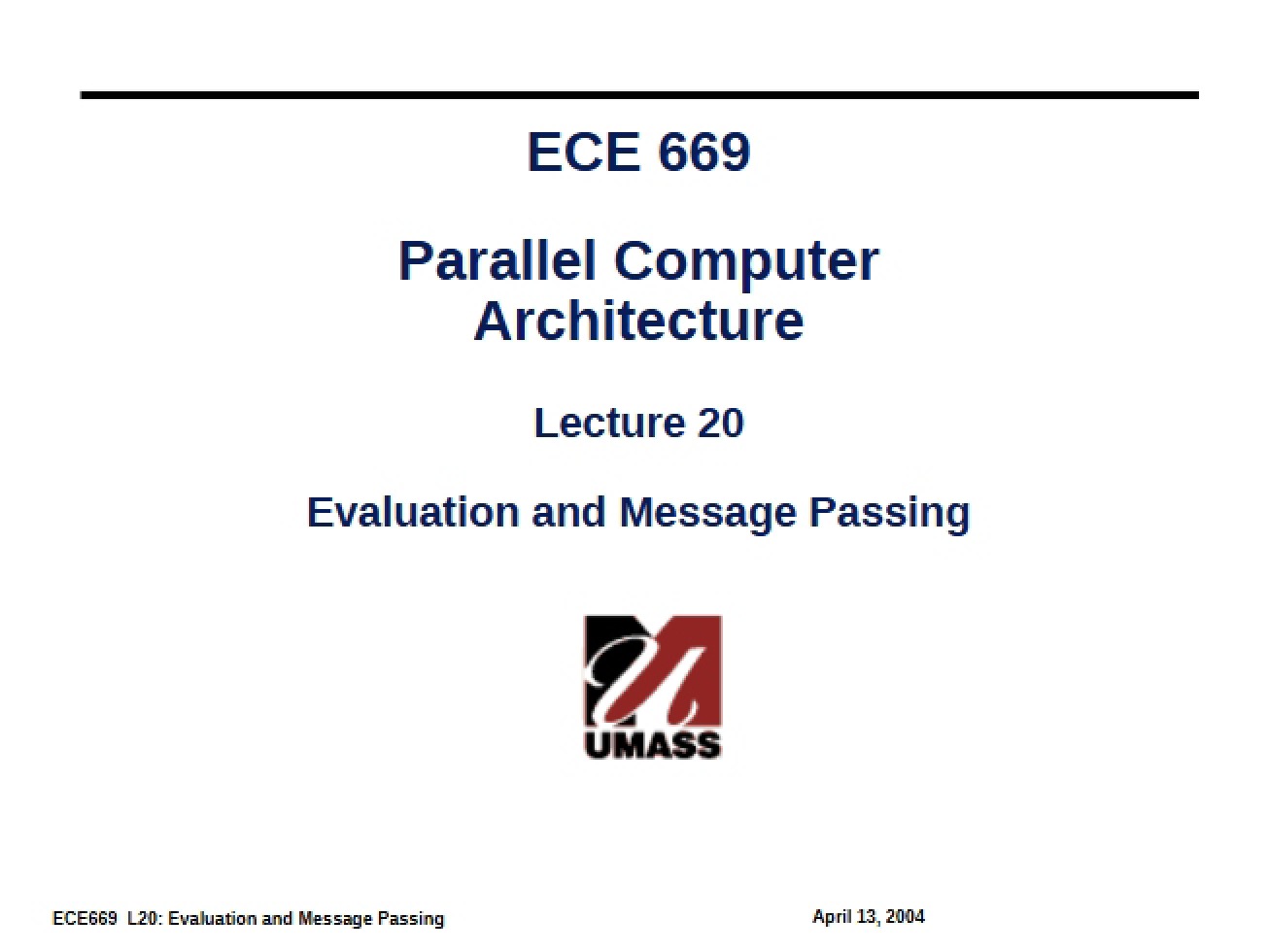 Message Passing and Evaluation